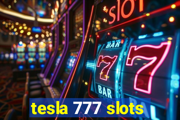 tesla 777 slots